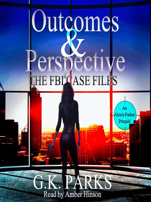 Title details for Outcomes and Perspective by G.K. Parks - Available